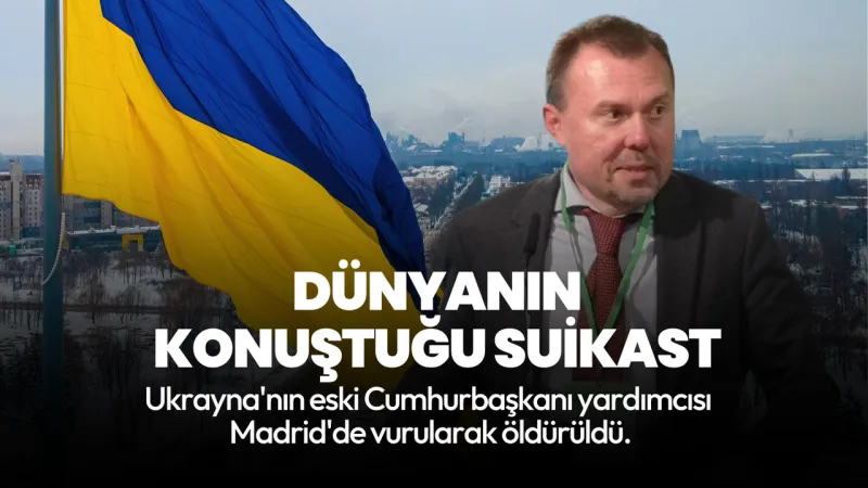 Eski Ukrayna Cumhurbaşkanı Yardımcısı Portnov, Madrid'de vurularak öldürüldü!
