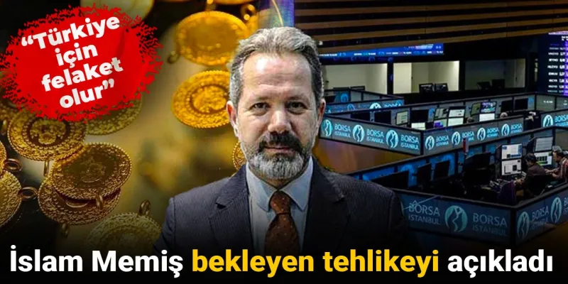 İslam Memiş bekleyen tehlikeyi açıkladı: Türkiye için felaket olur