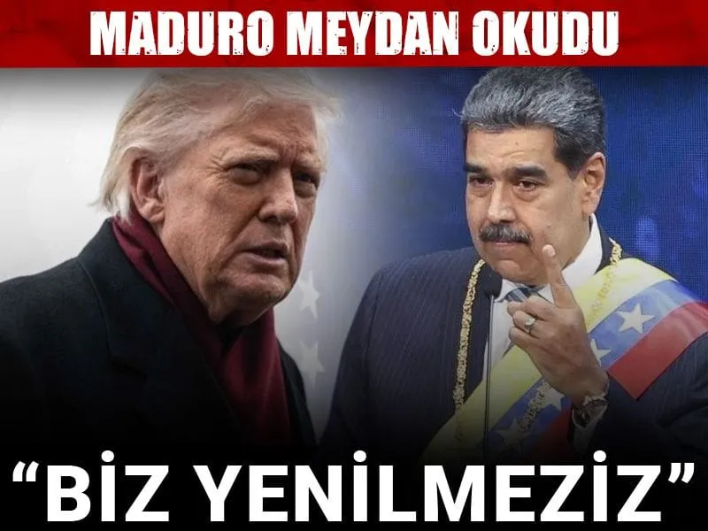 Maduro'dan Trump'a Sert Yanıt: "Biz Yenilmeziz!"