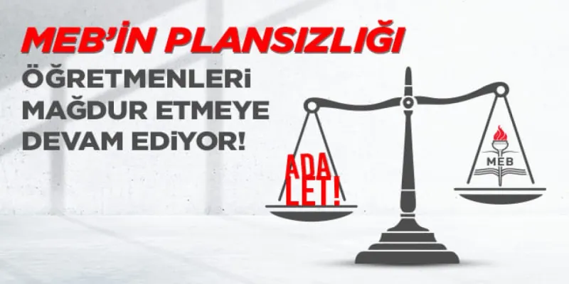 MEB’in Plansızlığı Öğretmenleri Mağdur Etmeye Devam Ediyor