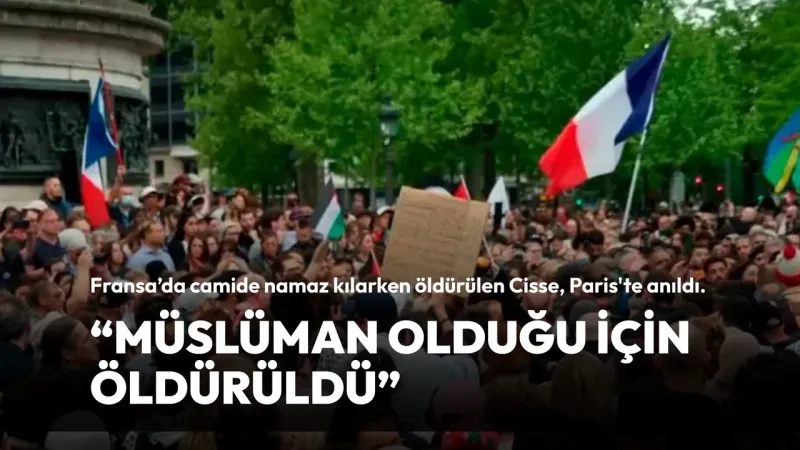 "Aboubakar Cisse, müslüman olduğu için öldürüldü"