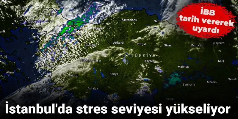 İstanbul Alarm Veriyor! İBB'den Stres Uyarısı: Ne Zaman?