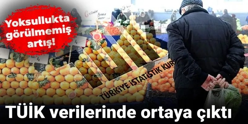 Türkiye'de Yoksulluk Alarmı! TÜİK Verileri Şoke Etti