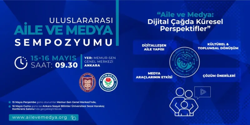 Aile ve Medya Sempozyumu: Dijital Çağda Aile Olmak!